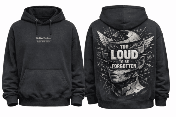 ChatGPT Image 28 mar 2026, 12_08_25 Sudadera BubbaClothes Too Loud – Premium Edition -2024